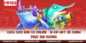 cách chơi bắn cá